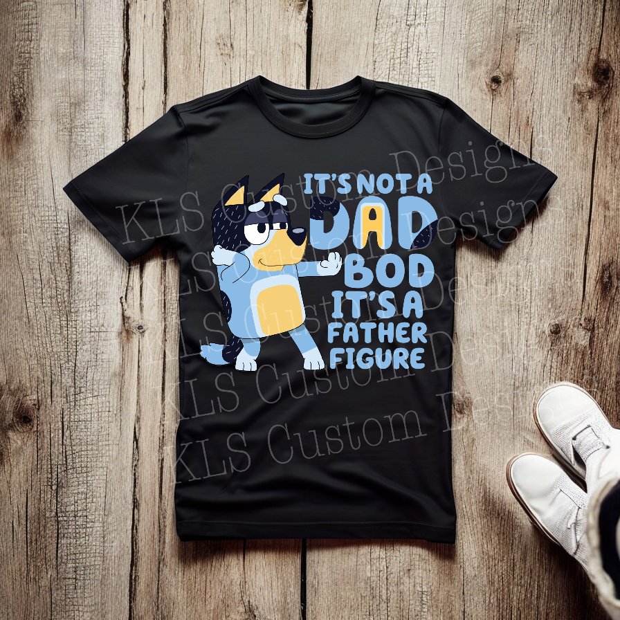 Dad Bod Father Figure Ready To Press DTF Print