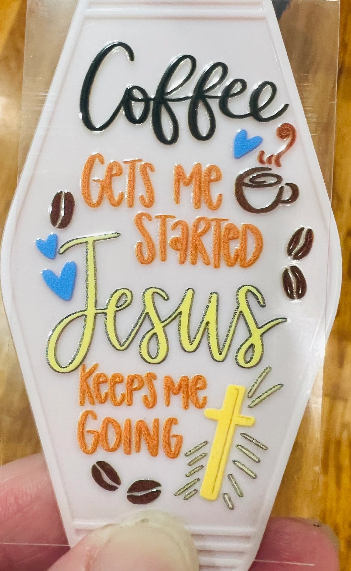 Keychain Coffee Gets Me Started Jesus Keeps Me Going UV DTF Decal