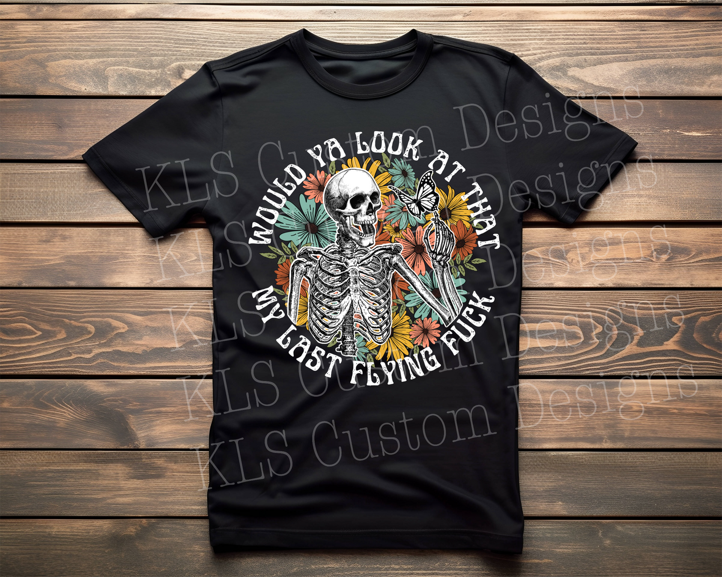 My Last Flying Fuck Ready To Press DTF Print