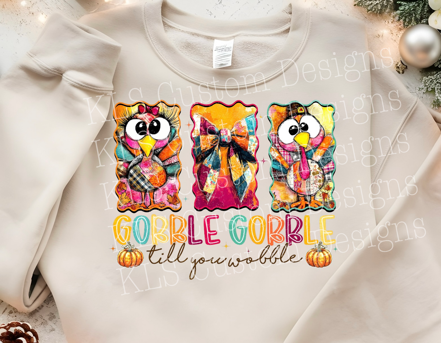 Gobble Gobble Till You Wobble Ready To Press DTF Print