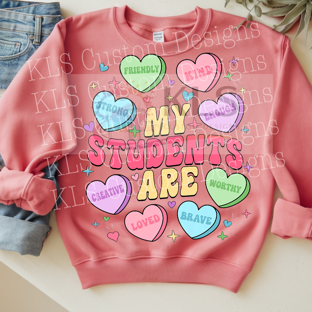 My Students Are….Valentines Day Ready To Press DTF Print
