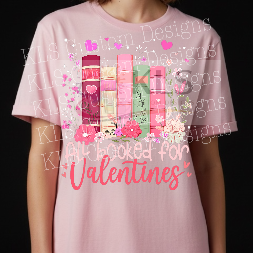 Booked For Valentines Day Ready To Press DTF Print
