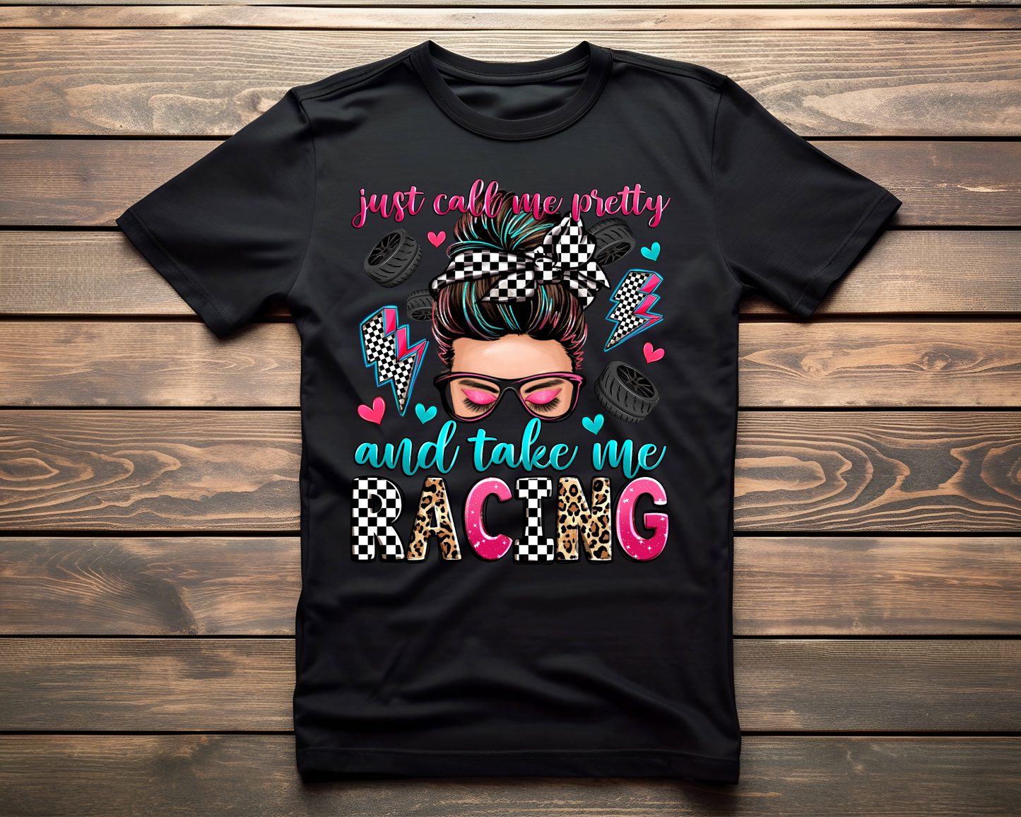 Tell Me I’m Pretty Take Me Racing Ready To Press DTF Print