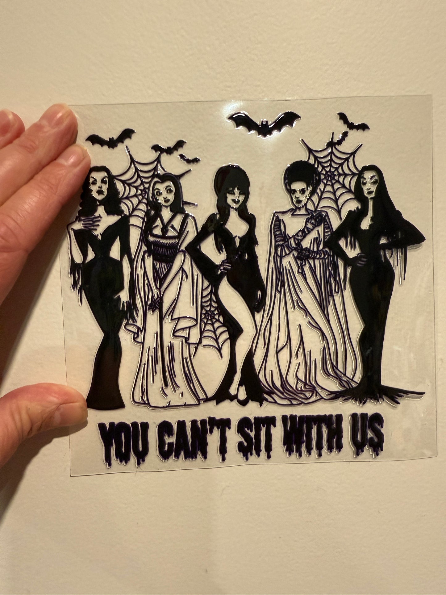 22B You Can’t Sit With Us Horror Queens UV DTF Decal