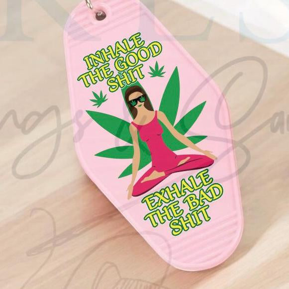 Keychain Inhale The Hood Exhale The Bad Yoga 420 UV DTF Decal
