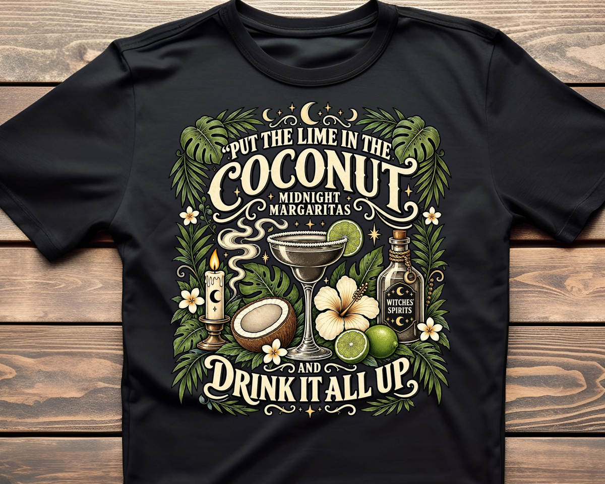 Put The Lime In The Coconut Ready To Press DTF Print