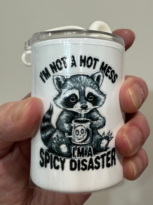 Mini I’m Not A Hot Mess I’m A Spicy Disaster UV DTF Decal