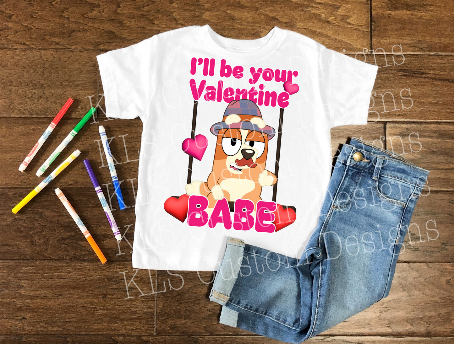 I’ll Be Your Valentine Ready To Press DTF Print