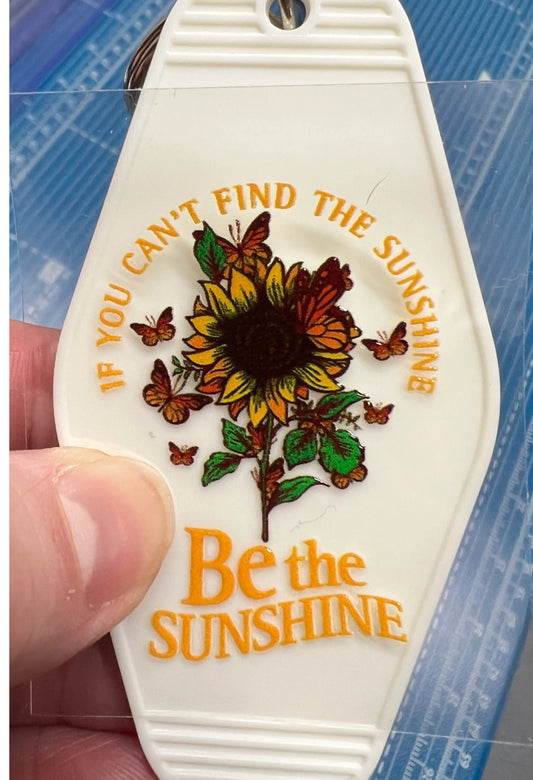 Keychain Be The Sunshine UV DTF Decal