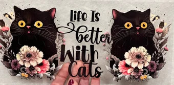 B2 Life Is Better With Cats UV DTF Wrap