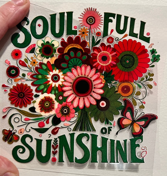 11B Soul Full Of Sunshine 4” Tall UV DTF Decal