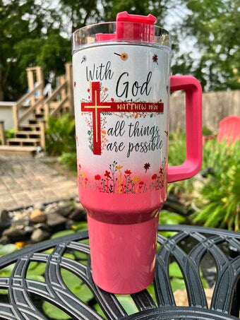 1G 40 OZ With God All Things Are Possible UV DTF Wrap