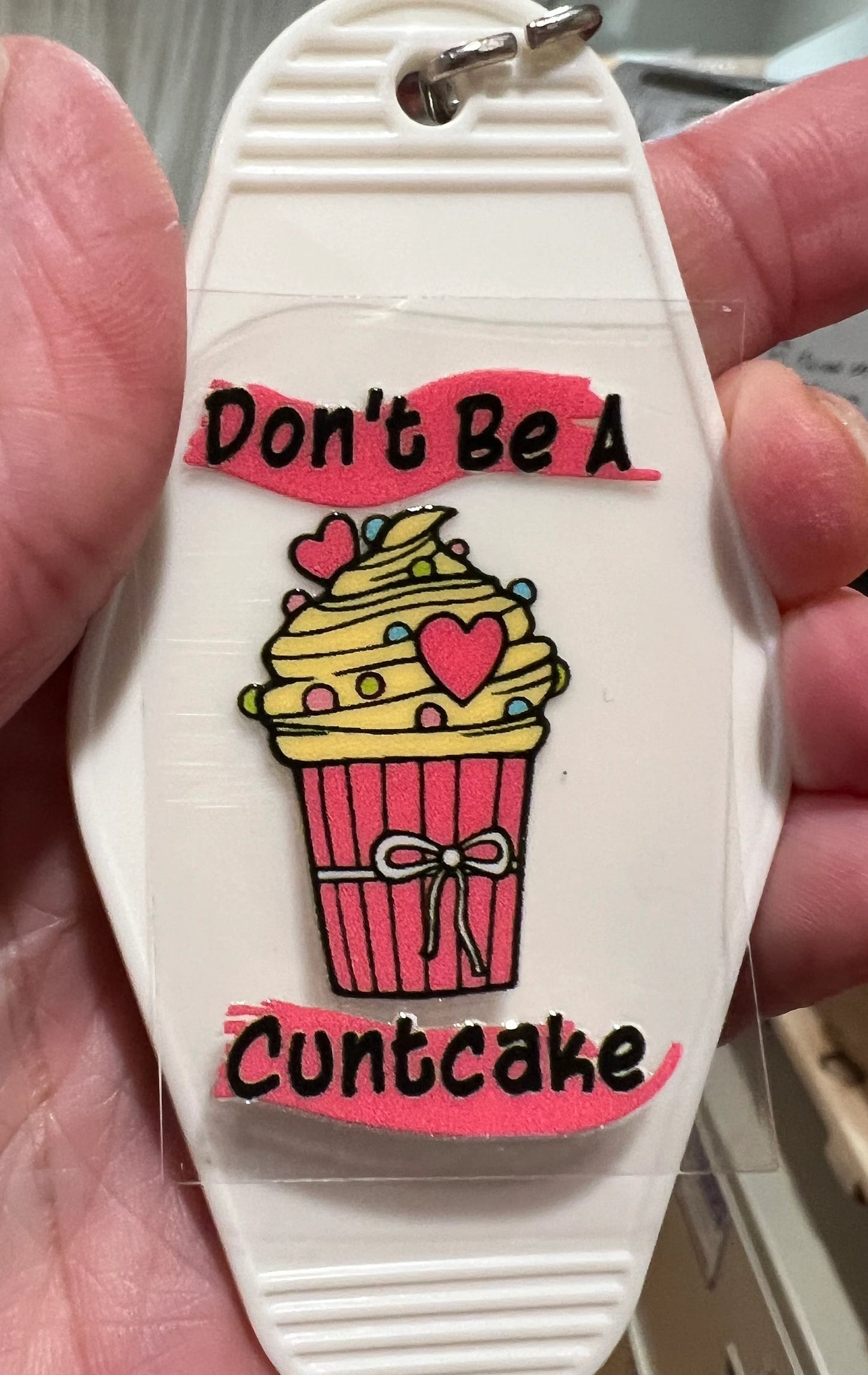 Keychain Don’t Be A Cuntcake UV DTF Decal