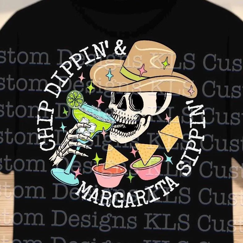 Chip Dippin Margarita Ready To Press DTF Print