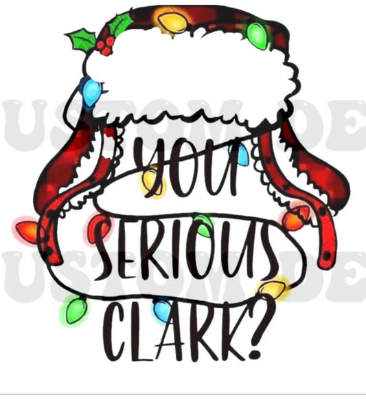 15Y You Serious Clark? Christmas 4” Tall UV DTF Decal