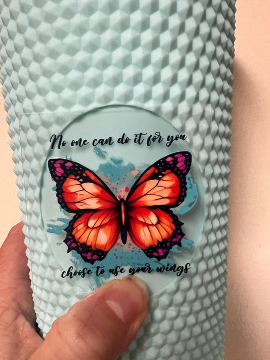 Mini Butterfly No One Can Do It For You UV DTF Decal