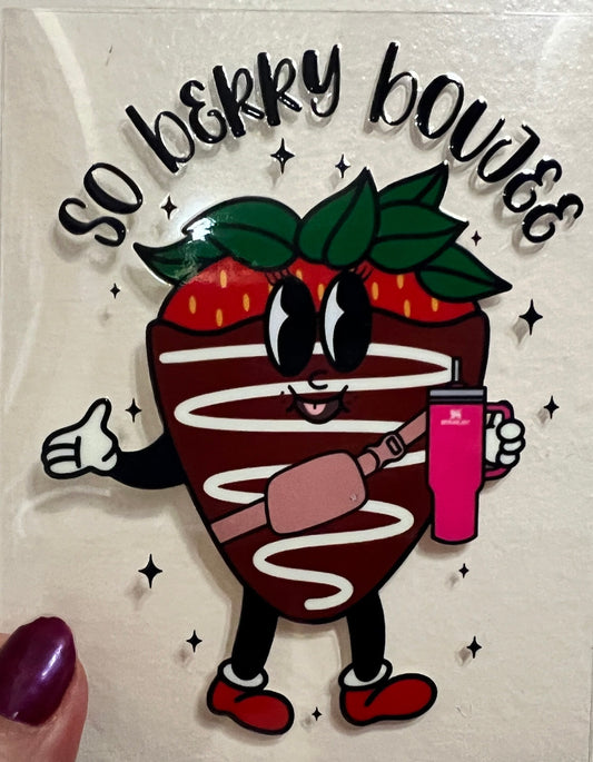 10Y So Berry Boujee Strawberry 4” Tall UV DTF Decal