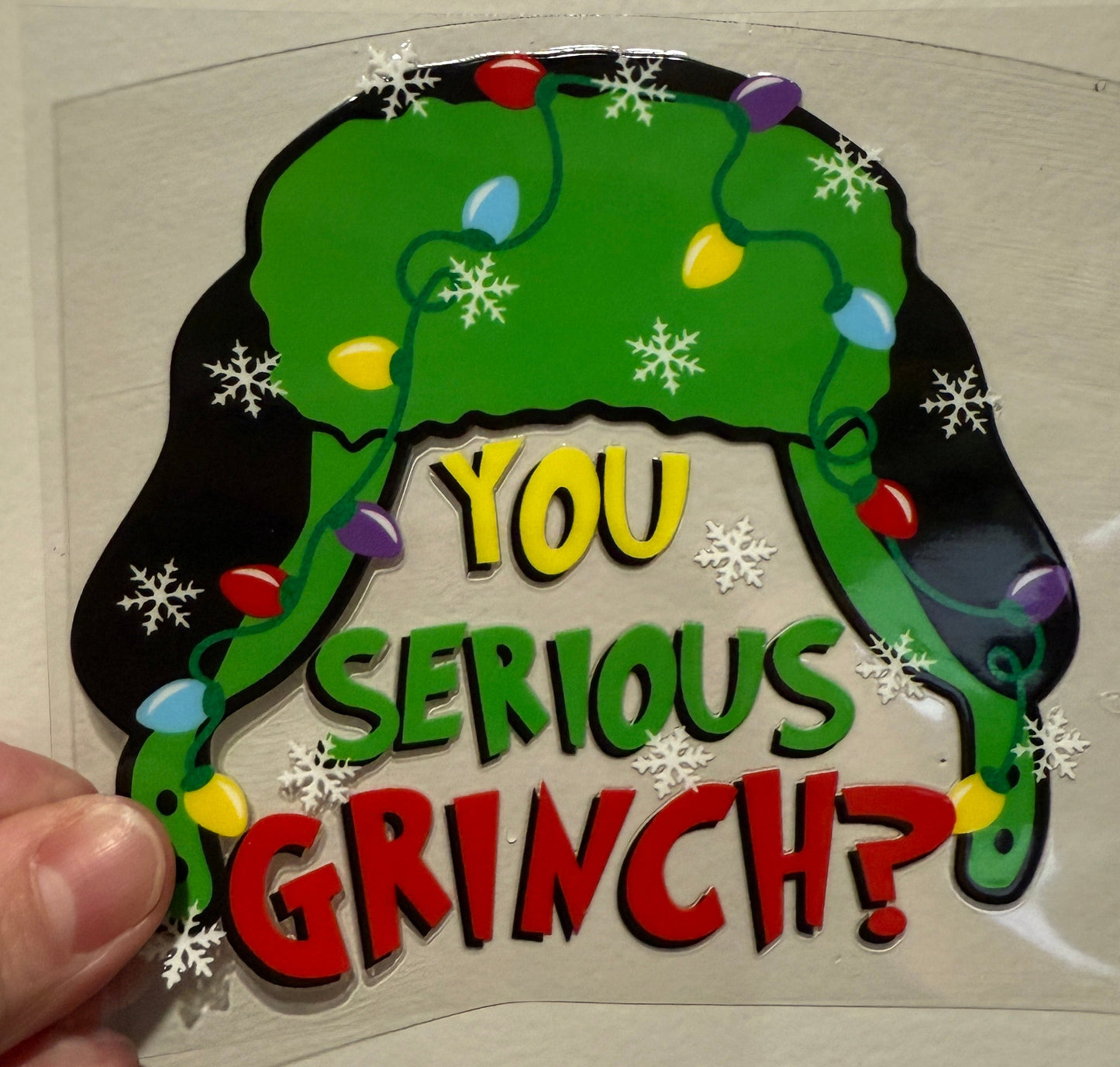 24G You Serious Green? Christmas 4” Tall UV DTF Decal