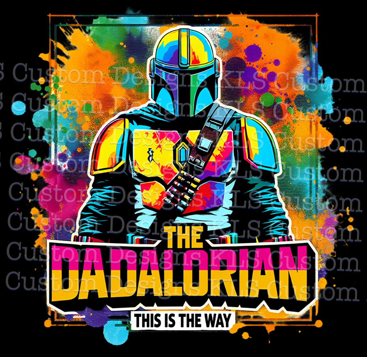 The Dad Way Ready To Press DTF Print