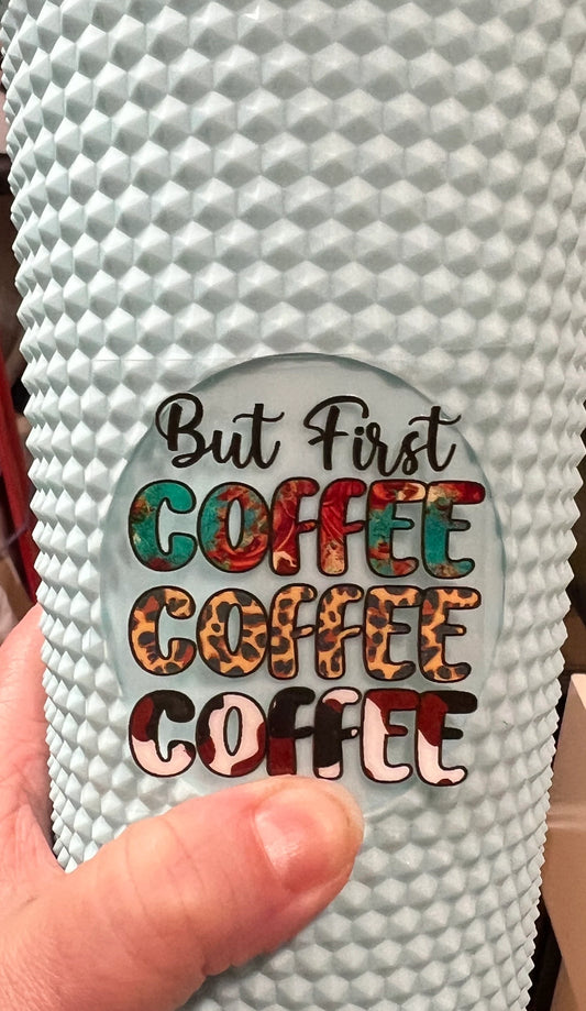 Mini But First Coffee 2” UV DTF Decal