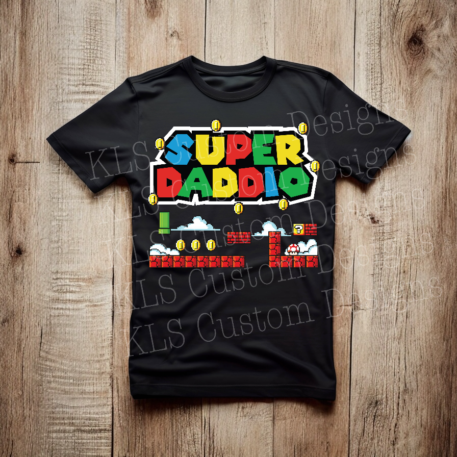 Super Daddio Ready To Press DTF Print