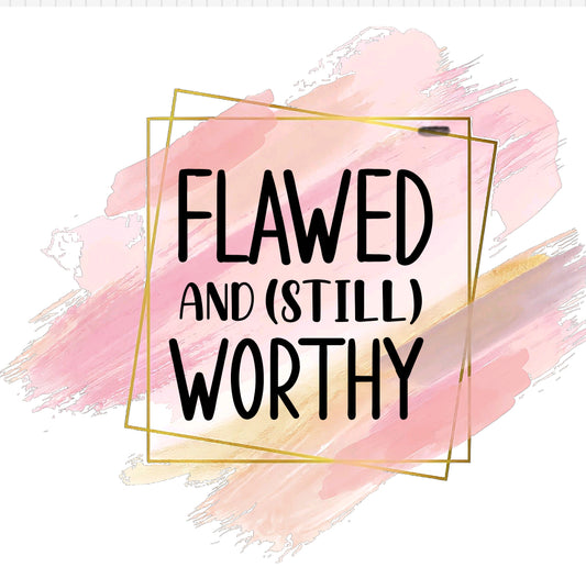 Flawed But Worthy UV DTF Wrap Bundle