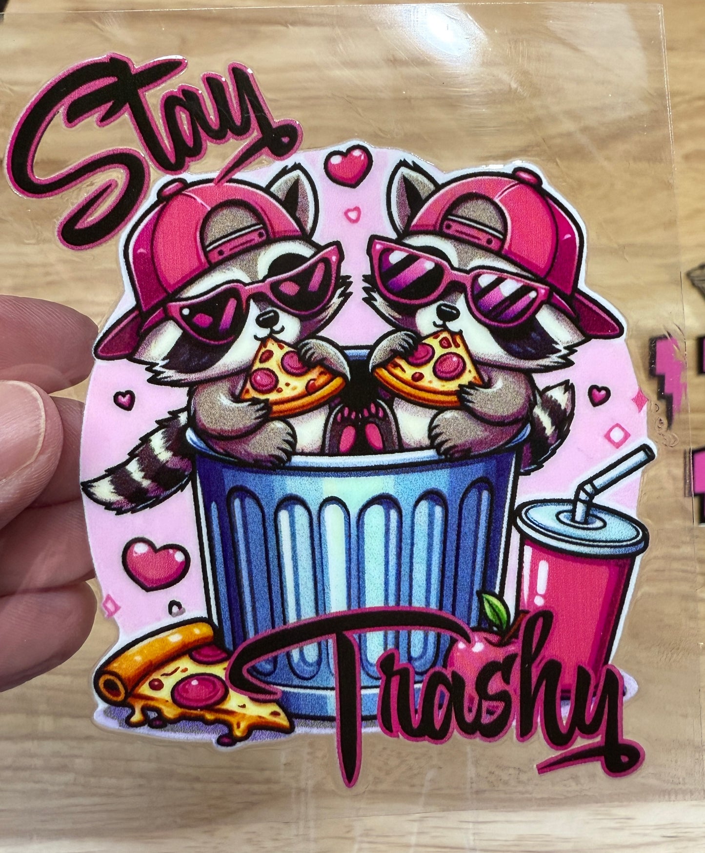 Stay Trashy Raccoon Hot Pink 4” Tall UV DTF Decal