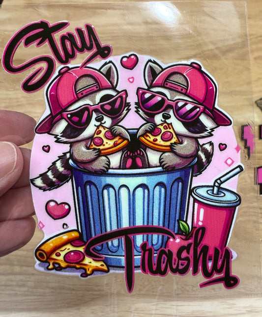 Stay Trashy Raccoon Hot Pink 4” Tall UV DTF Decal