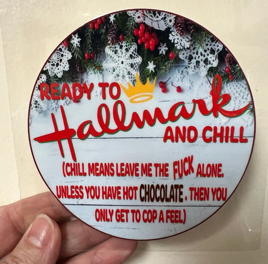 14Y Christmas Movies And Chill 4” Tall Decal