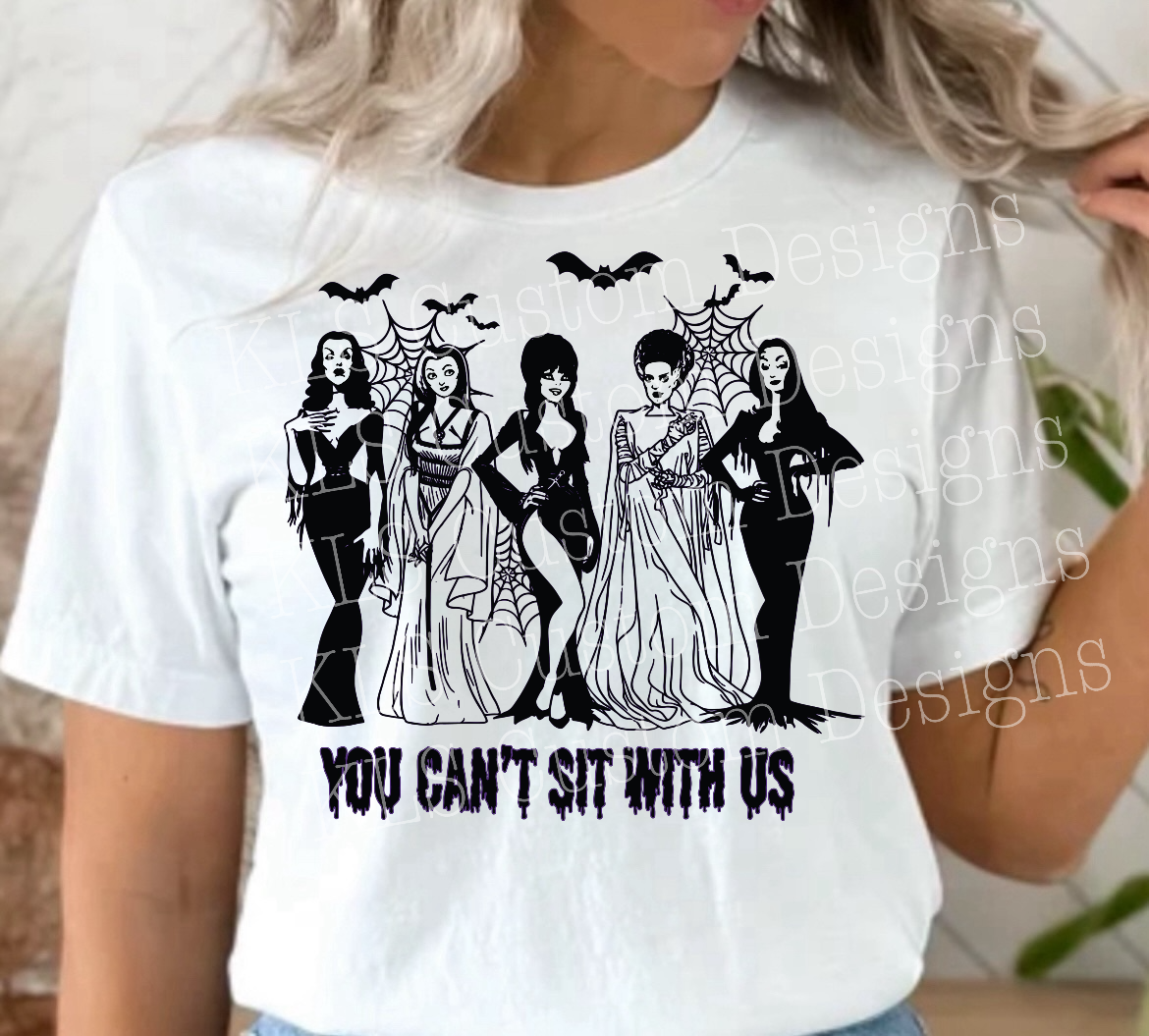 You Can’t Sit With Us Ready To Press DTF Print