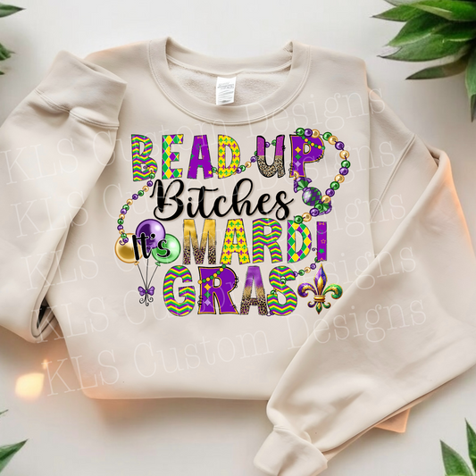 Bead Up Bitches It’s Mardi Gras Ready To Press DTF Print