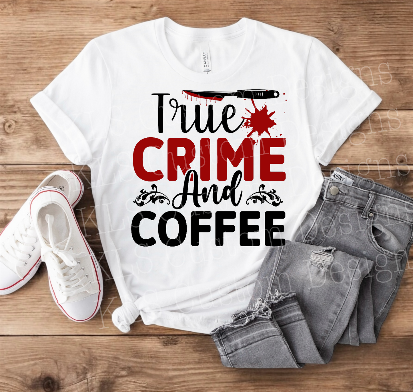 True Crime And Coffee Ready To Press DTF Print