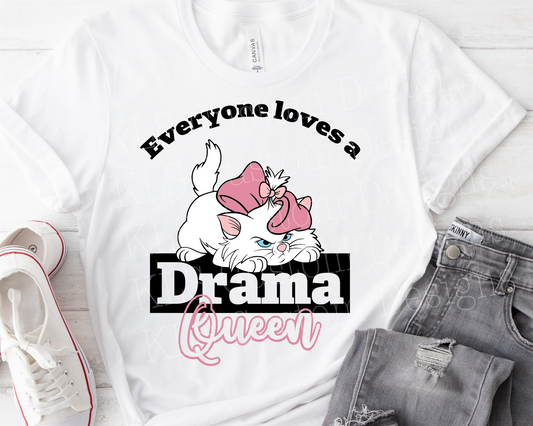Everyone Loves A Drama Queen Ready To Press DTF Print