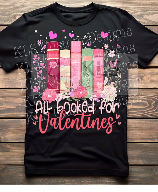 Booked For Valentines Day Ready To Press DTF Print
