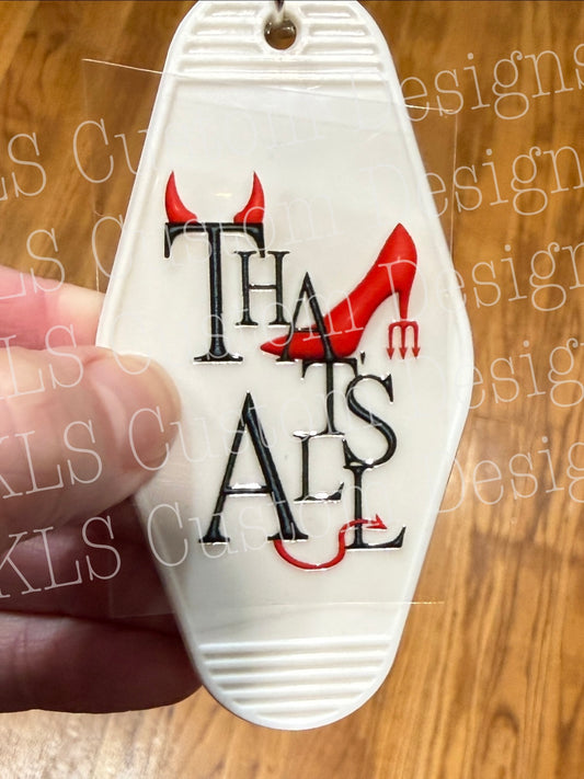 Keychain That’s All UV DTF Decal