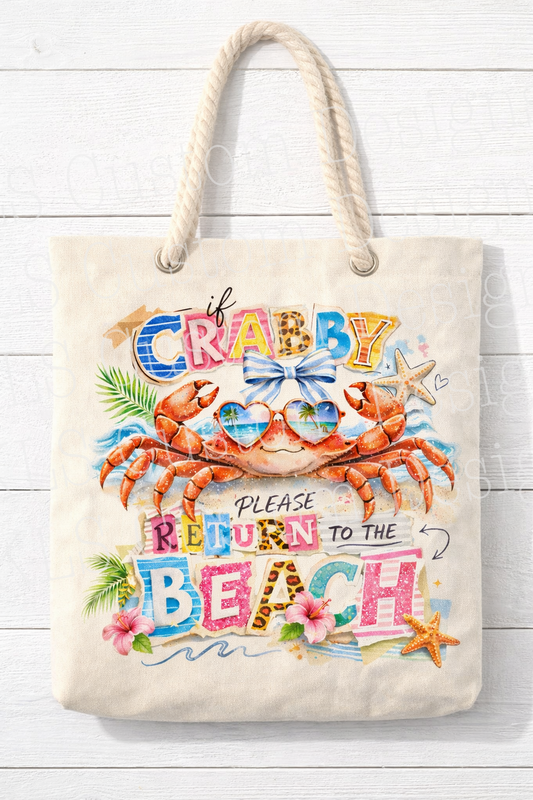 Colorful If Crabby Return To The Beach Ready To Press DTF Print