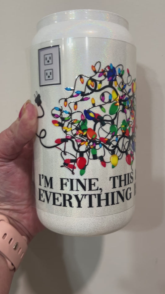 15Y I’m Fine Everything Is Fine 4” Tall UV DTF Decal